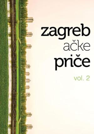 Zagreb Stories Vol. 2 (2012)