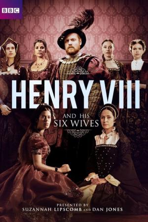 Henry VIII and His Six Wives (2016)