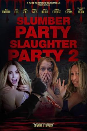 Slumber Party Slaughter Party 2 (2023)