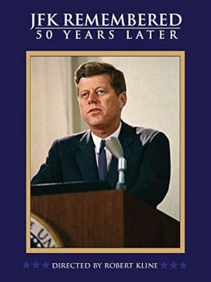 JFK Remembered: 50 Years Later (2013)