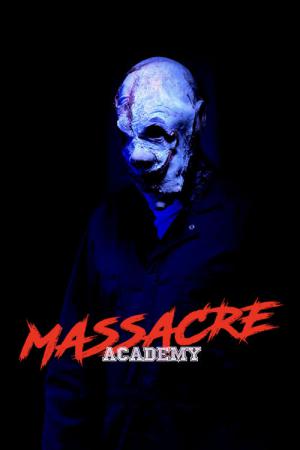 Massacre Academy (2021)