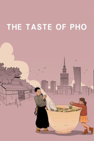 The Taste of Pho (2019)