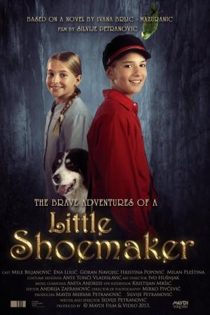 The Brave Adventures of a Little Shoemaker (2013)