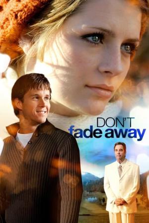 Don't Fade Away (2011)