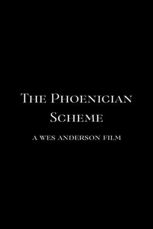 The Phoenician Scheme (2025)