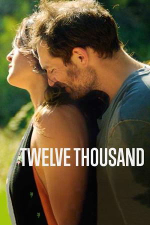 Twelve Thousand (2019)