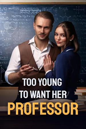 Too Young to Want Her Professor (2025)